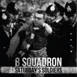 B-Squadron : Saturday's Soldiers